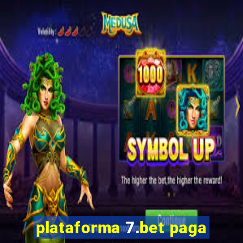 plataforma 7.bet paga